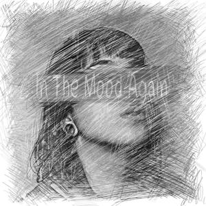 In The Mood Again(feat. M.A.D)