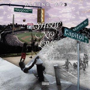 Show No Love (Explicit)