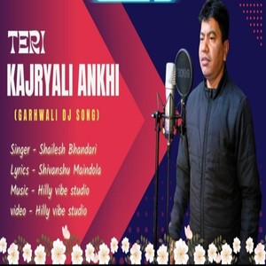 Teri Kajryali Ankhi