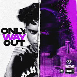 Only Way Out (Explicit)