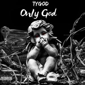 Only God (Explicit)