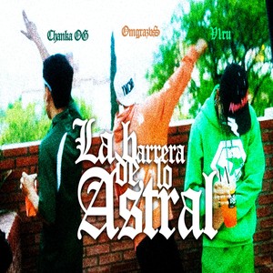 La Barrera De Lo Astral (Explicit)