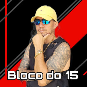 Bloco do 15 (Explicit)