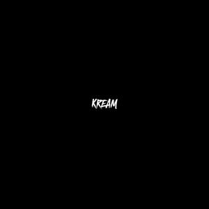 Kream (Explicit)