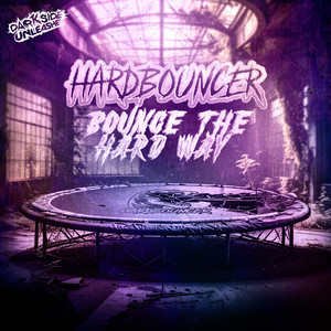 Bounce The Hard Way (Explicit)