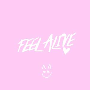 Feel Alive (Original)