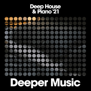 Deep House & Piano '21