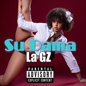 La Gz (Su Dama)