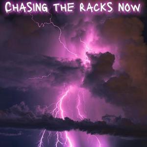 CHASING THE RACKS NOW (feat. CRoo, sowl.wav, eastonxgiudice & PROD(sowl.wav) (Explicit)