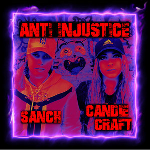Anti Injustice (Explicit)