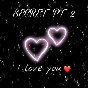 SECRET PT 2