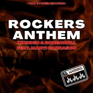 Rockers anthem (feat. Kikinhio & Marti Carrasco)