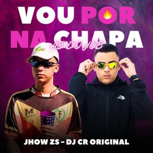 Vou Por na Chapa as do Job (Explicit)