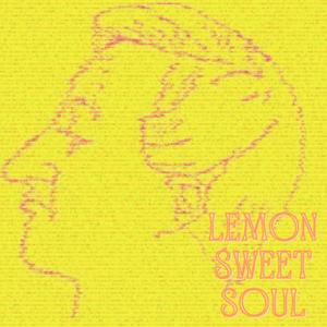 Lemon Sweet Soul (Explicit)