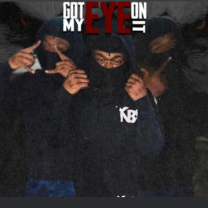 Got my eye on it (Explicit)