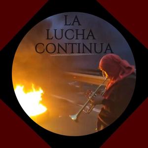 La Lucha Continúa(feat. Sof1a MC) (Explicit)