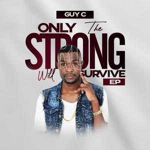 Only The Strong  Will Survive Ep