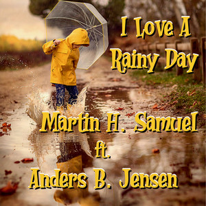 I Love a Rainy Day