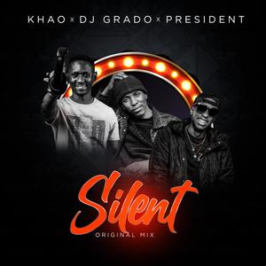 Silent Original Mix (feat. DJ GRADO & PREZIDENT)