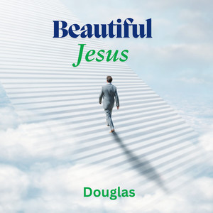 Beautiful Jesus