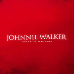 Johnnie Walker (Explicit)