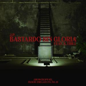 Bastardo sin gloria (feat. K.trill) [Explicit]