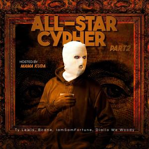 All Star Cypher, Pt. 2 (feat. Big Ty, B Cane, Iam Sam Fortune, Diallo The Rapper, We Woody & Mathmatiks Beats) [Explicit]