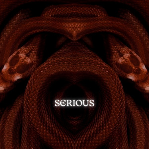 Serious