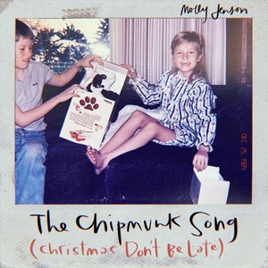 The Chipmunk Song (Christmas Don't Be Late)