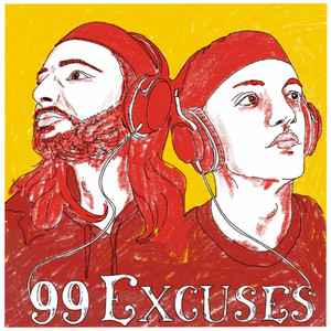 99 Excuses (Explicit)
