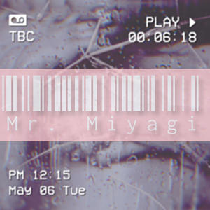 Mr Miyagi (Explicit)