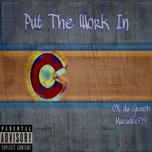 Put The Work In (feat. Macadoe719) (Explicit)
