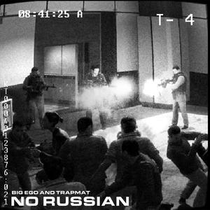 NO RUSSIAN (feat. TRAPMAT SAVIOR) (Explicit)