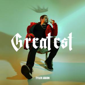 Greatest (Explicit)