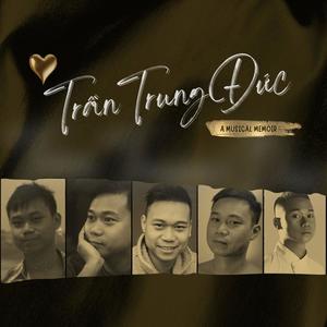 Trần Trung Đức: A Musical Memoir