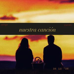 nuestra canción (feat. DAFIRO) (Sands Remix)
