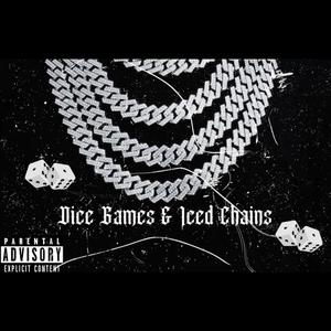 Dice Games & Iced Chains (Explicit)