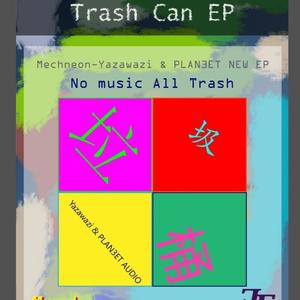 (待更新)TRASH CAN(LP)