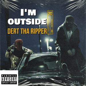 I'm Outside (Explicit)