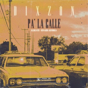 Pa' la Calle (Explicit)