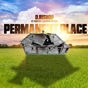 Permanent Place (feat. Tabitha Gatling & Quentin Gatling)