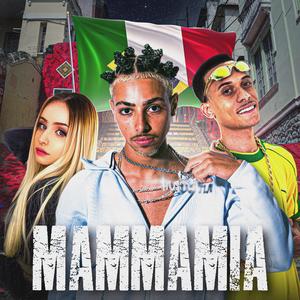MAMMA MIA (feat. MC MN & MC Luana SP)