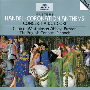 Handel: Coronation Anthems; Concerti a Due Cori (亨德尔：加冕赞歌)