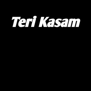 Teri Kasam