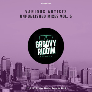 Unpublished Mixes, Vol. 5