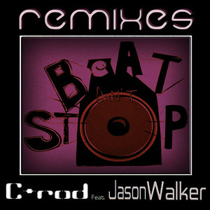 Beat Don't Stop (feat. Jason Walker) [Remixes]