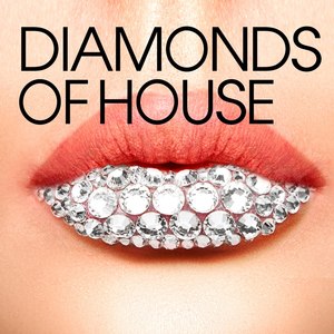 Diamonds of House (Explicit)