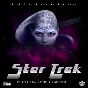 Star Trek (feat. Lame Genius & King Stevie D.) [Explicit]