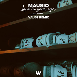 Love In Your Eyes (feat. Bibiane Z) [VAUST Remix]