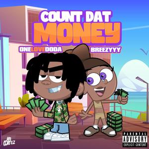 Count Dat Money (feat. BREEZYYY) (Explicit)